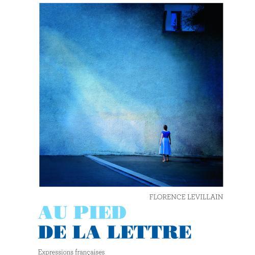 Couverture livre Au pied de la lettre Levillain